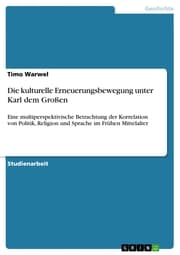 Cover von Die kulturelle Erneuerungsbewegung unter Karl dem Großen