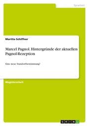Cover von Marcel Pagnol. Hintergründe der aktuellen Pagnol-Rezeption