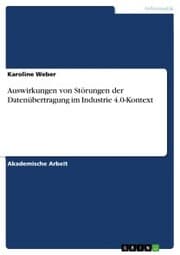 Cover von Auswirkungen von Störungen der Datenübertragung im Industrie 4.0-Kontext