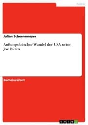 Cover von Außenpolitischer Wandel der USA unter Joe Biden