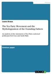 Cover von The Tea Party Movement and the Mythologization of the Founding Fathers