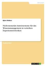 Cover von Nicht-monetäre Anreizsysteme für das Wissensmanagement in verteilten Expertennetzwerken