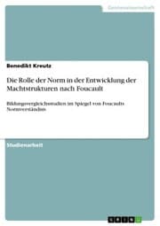 Cover von Die Rolle der Norm in der Entwicklung der Machtstrukturen nach Foucault