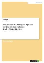 Cover von Performance Marketing im digitalen Kontext am Beispiel eines Kinder-E-Bike-Händlers