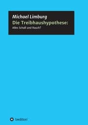 Cover von Die Treibhaushypothese: Alles Schall und Rauch?