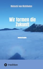 Cover von Wir formen die Zukunft