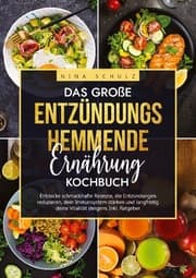 Cover von Das große Entzündungshemmende Ernährung Kochbuch