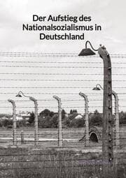 Cover von Der Aufstieg des Nationalsozialismus in Deutschland