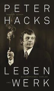 Cover von Peter Hacks - Leben und Werk