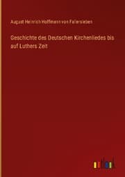 Cover von Geschichte des Deutschen Kirchenliedes bis auf Luthers Zeit