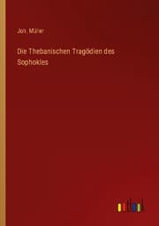 Cover von Die Thebanischen Tragödien des Sophokles