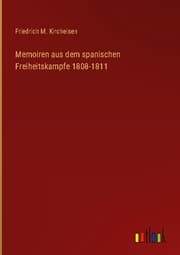 Cover von Memoiren aus dem spanischen Freiheitskampfe 1808-1811