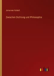 Cover von Zwischen Dichtung und Philosophie
