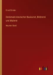 Cover von Denkmale deutscher Baukunst, Bildnerei und Malerei