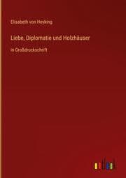 Cover von Liebe, Diplomatie und Holzhäuser