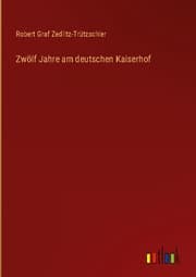 Cover von Zwölf Jahre am deutschen Kaiserhof