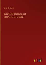 Cover von Geschichtsforschung und Geschichtsphilosophie