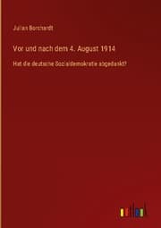 Cover von Vor und nach dem 4. August 1914