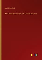 Cover von Die Ketzergeschichte des Urchristentums