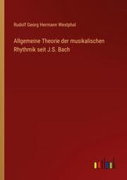 Cover von Allgemeine Theorie der musikalischen Rhythmik seit J.S. Bach