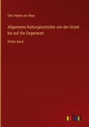 Cover von Allgemeine Kulturgeschichte von der Urzeit bis auf die Gegenwart