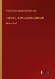 Cover von Charikles: Bilder Altgriechischer Sitte