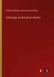 Cover von Anthologie aus Schelling's Werken
