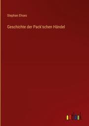 Cover von Geschichte der Pack'schen Händel