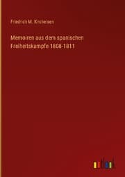 Cover von Memoiren aus dem spanischen Freiheitskampfe 1808-1811