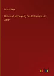 Cover von Blüte und Niedergang des Hellenismus in Asien