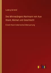 Cover von Des Minnesängers Hartmann von Aue Stand, Heimat und Geschlecht