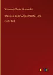Cover von Charikles: Bilder Altgriechischer Sitte