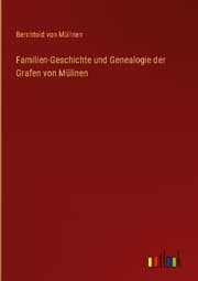 Cover von Familien-Geschichte und Genealogie der Grafen von Mülinen