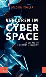 Cover von Verloren im Cyberspace. Auf dem Weg zur posthumanen Gesellschaft