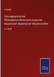 Cover von Sitzungsberichte der Philosophisch-Historische Classe der Kaiserlichen Akademie der Wissenschaften