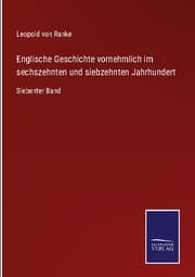 Cover von Englische Geschichte vornehmlich im sechszehnten und siebzehnten Jahrhundert