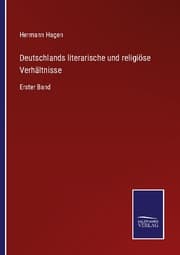 Cover von Deutschlands literarische und religiöse Verhältnisse
