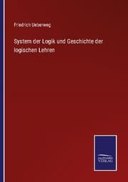 Cover von System der Logik und Geschichte der logischen Lehren
