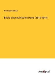 Cover von Briefe einer polnischen Dame (1840-1846)