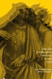 Cover von Über die Inkorporation Ahrimans im Jahr 2029