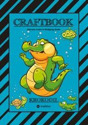 Cover von CRAFTBOOK - STARKE AUSMALMOTIVE - ALLIGATOR - KAIMAN - KROKODIL -KNIFFLIGE RÄTSEL UND AUFGABEN - WISSENSWERTES - TUTORIAL - NACHZEICHNEN
