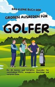 Cover von Das kleine Buch der großen Ausreden für Golfer