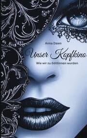 Cover von Unser Kopfkino - Wie wir zu Göttinnen wurden