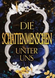 Cover von DIE SCHATTENMENSCHEN UNTER UNS
