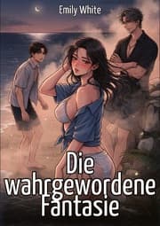 Cover von Die wahrgewordene Fantasie