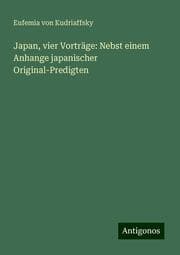 Cover von Japan, vier Vorträge: Nebst einem Anhange japanischer Original-Predigten