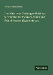 Cover von Über eine neue Gattung und Art aus der Familie der Pleuronectiden und über eine neue Thymallus-Art