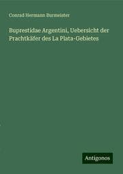 Cover von Buprestidae Argentini, Uebersicht der Prachtkäfer des La Plata-Gebietes