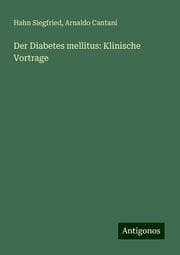 Cover von Der Diabetes mellitus: Klinische Vortrage