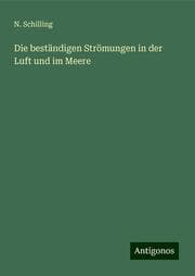 Cover von Die beständigen Strömungen in der Luft und im Meere